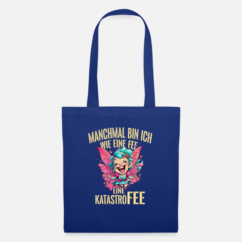 Manchmal bin ich wie eine Fee - Eine KatastroFee - Stoffbeutel - Royalblau
