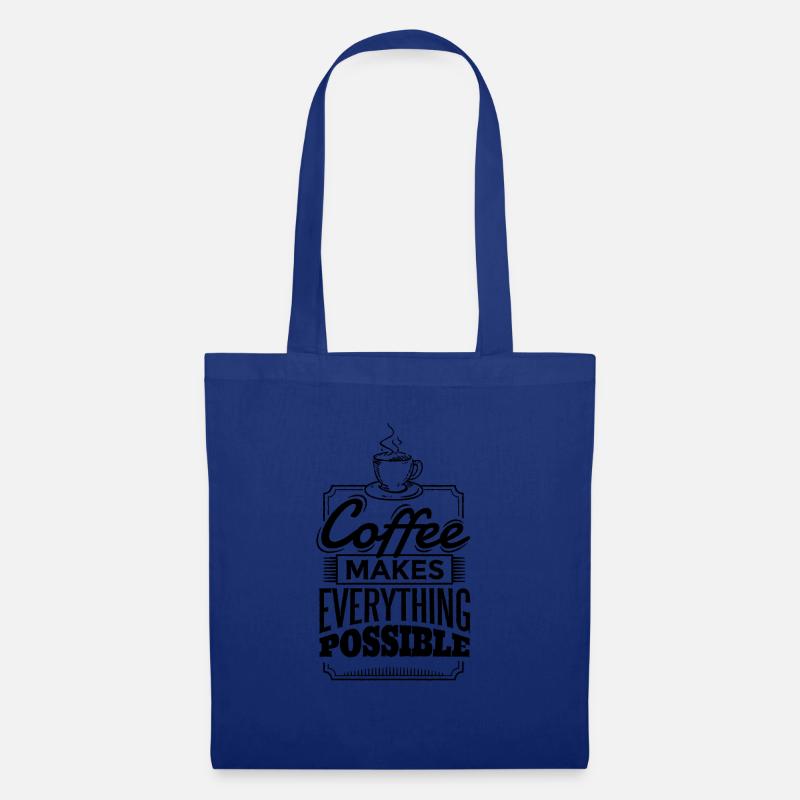 Coffee makes everything possible - Tote Bag - royal blue
