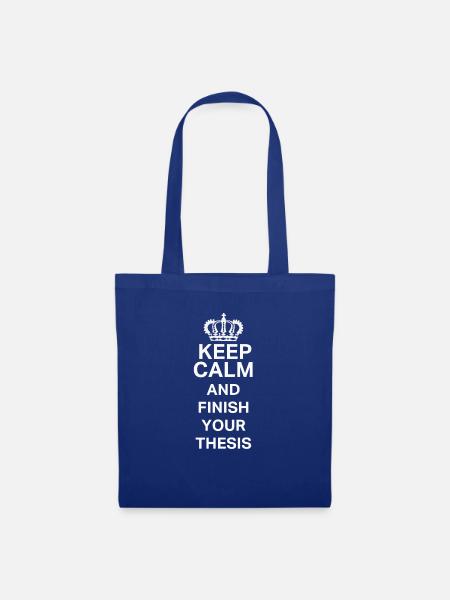 Keep Calm Thesis PostGrad PhD Fun Design - Stoffbeutel - Royalblau