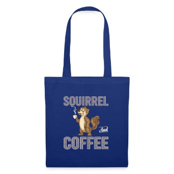 Squirrel Coffee Time to Wake Up Squirrel Squirrel - Tote Bag - royal blue - Front
