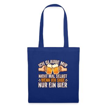 Ich glaube mir nicht mal selbst Bier Spruch - Stoffbeutel - Royalblau - Vorne