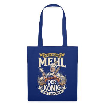Reicht Mir Das Mehl Ihr Narren König Backen - Stoffbeutel - Royalblau - Vorne