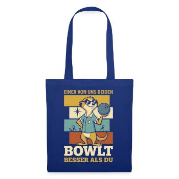 Bowling Erdmännchen Bowlt Besser Als Du Spruch - Stoffbeutel - Royalblau - Vorne