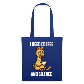 I Need Coffee and Silence Hühner Huhn Landwirt - Stoffbeutel - Royalblau - Vorne