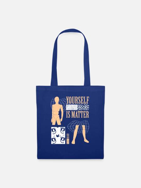Yourself is Matter - Stoffbeutel - Royalblau