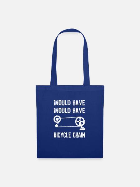 Would Have Bicycle Chain Denglisch Lustig Geschenk - Stoffbeutel - Royalblau