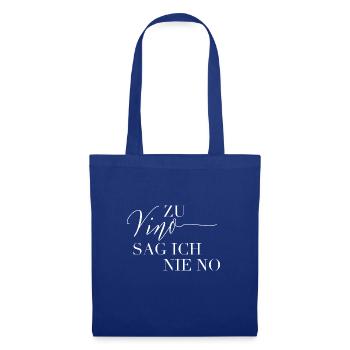 zu vino sag ich nie no - Stoffbeutel - Royalblau - Vorne