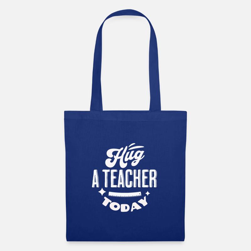 Umarmen Sie heute einen Lehrer - Stoffbeutel - Royalblau