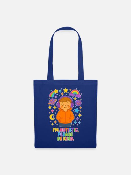 I'm Autistic Please Be Kind - Autismus Kinder - Stoffbeutel - Royalblau