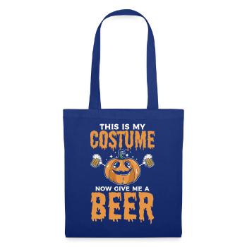 This Is My Halloween Costume Now Give Me A Beer - Tote Bag - royal blue - Front