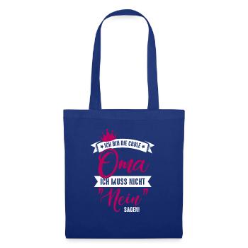 Bin die coole Oma, muss nicht nein sagen Geschenk - Stoffbeutel - Royalblau - Vorne