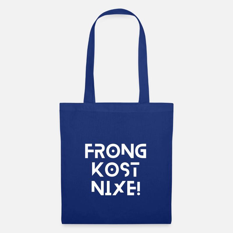 Frong kost nix - bayerischer Spruch - Stoffbeutel - Royalblau