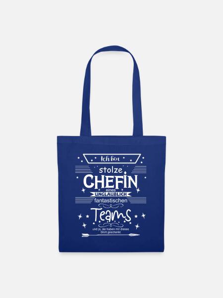 Stolze Chefin eines unglaublich fantastischen Team - Stoffbeutel - Royalblau