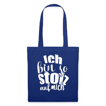 Ich bin so stolz auf mich Spruch selbstbewußt - Stoffbeutel - Royalblau - Vorne