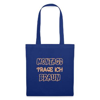 On Mondays I wear brown Saying color brown - Tote Bag - royal blue - Front