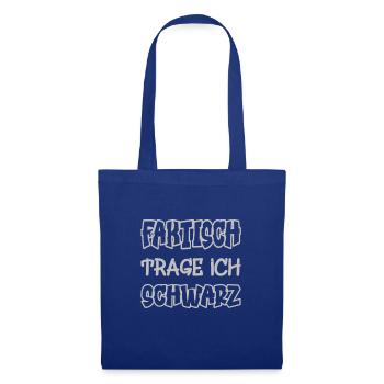 Faktisch trage ich schwarz Spruch Farbe schwarz - Stoffbeutel - Royalblau - Vorne