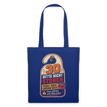 30 Geburtstag Geschenk Lustiger Spruch Humor - Stoffbeutel - Royalblau - Vorne