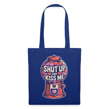 Shut Up And Kiss Me Küss Mich Einfach Valentinstag - Stoffbeutel - Royalblau - Vorne
