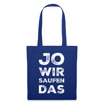 Wir Saufen Das - Stoffbeutel - Royalblau - Vorne