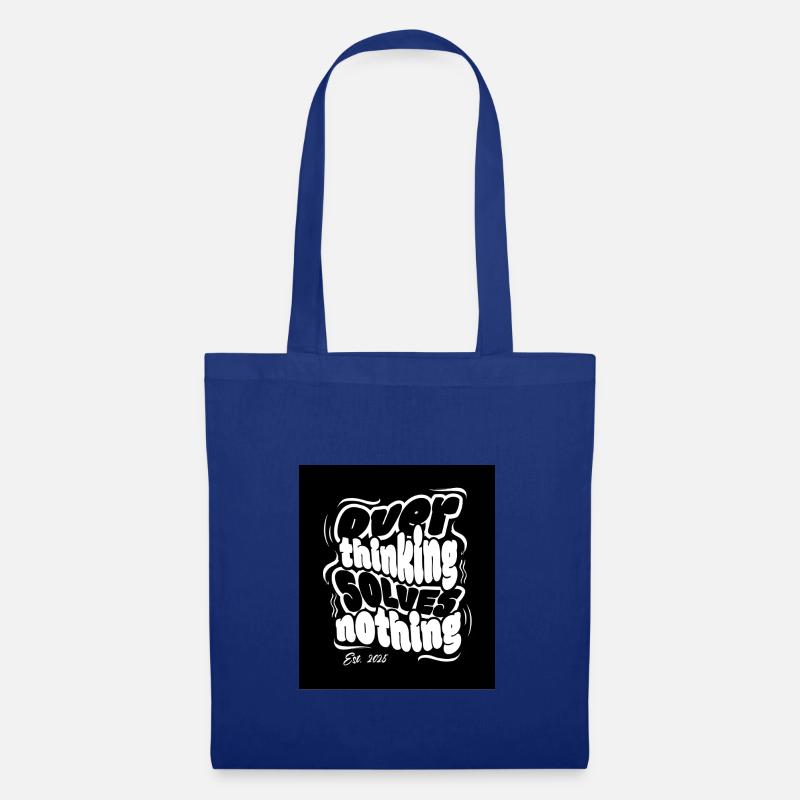Overthinking solves nothing - Tote Bag - royal blue