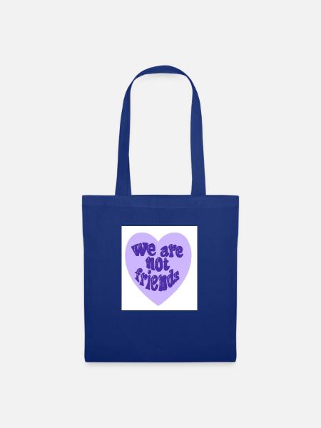 we are Not friends - Stoffbeutel - Royalblau