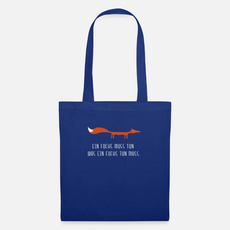 Ein Fuchs muss tun was ein Fuchs tun muss Geschenk - Stoffbeutel - Royalblau