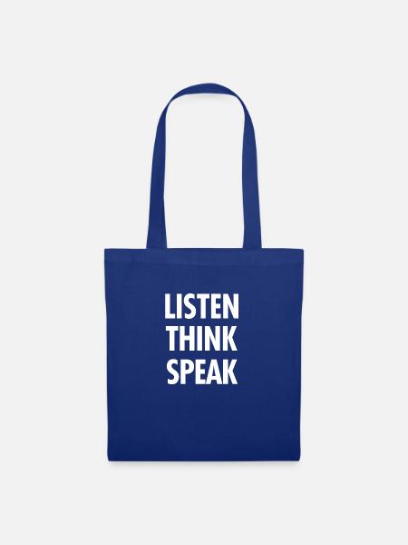 Listen Think speak - Tote Bag - royal blue