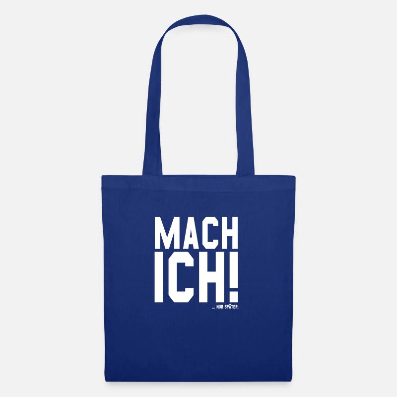 Mach ich ..nur später. - Stoffbeutel - Royalblau