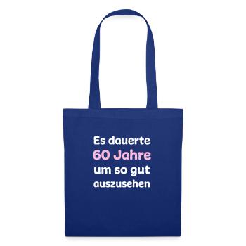 60. Geburtstag Lustiger Spruch - Stoffbeutel - Royalblau - Vorne