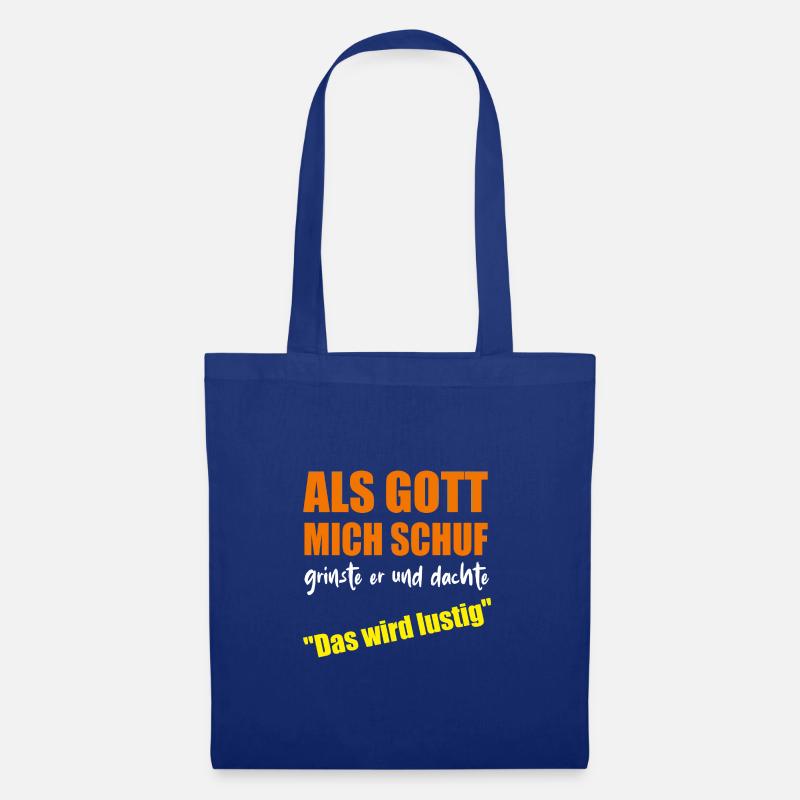 als Gott mich schuf - das wird lustig - Fun-Tshirt - Stoffbeutel - Royalblau