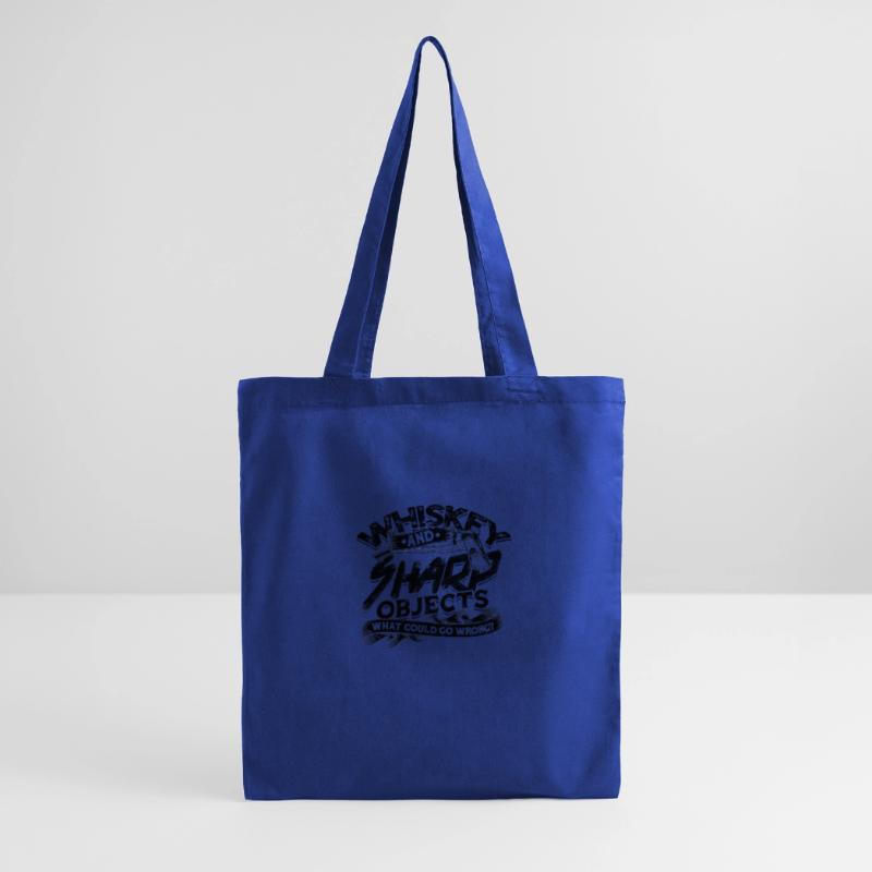 Whiskey and sharp objects What could go wrong - Tote Bag