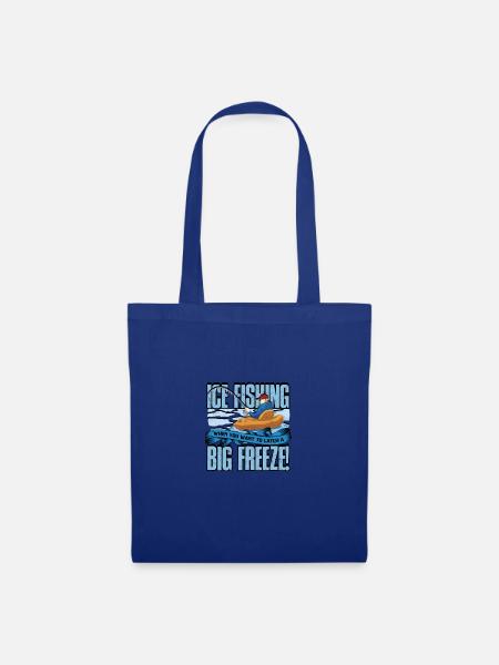 Eisfischen - wenn Sie einen großen Frost fangen wollen! - Stoffbeutel - Royalblau