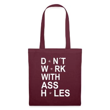 Funny Dont Work With Assholes Arschloch - Stoffbeutel - Burgunderrot - Vorne