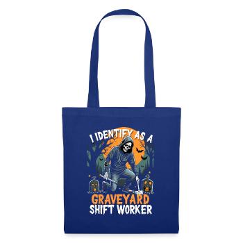 I Identify As A Graveyard Shift Worker - Tote Bag - royal blue - Front