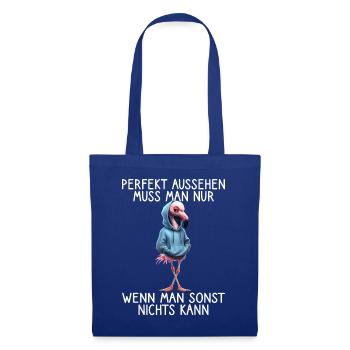 Lustiges Flamingo Spruch Tierliebhaber Funny Bird - Stoffbeutel - Royalblau - Vorne