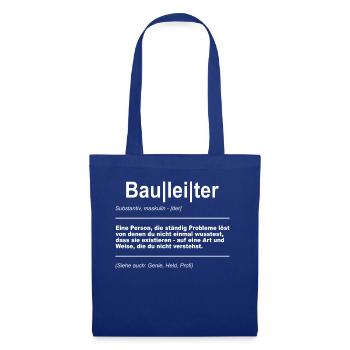 Bauleiter Baustelle Bauherr - Stoffbeutel - Royalblau - Vorne