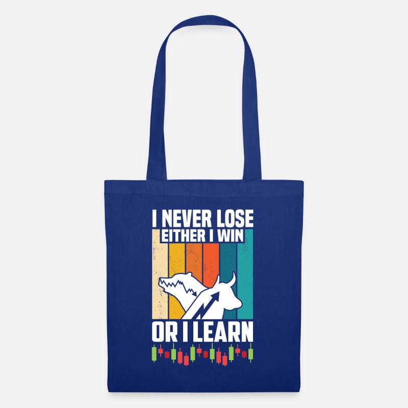 I NEVER LOSE EITHER I WIN OR I LEARN - Tote Bag - royal blue
