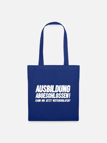 Lustig! 🤪 Ausbildung abgeschlossen... - Stoffbeutel - Royalblau