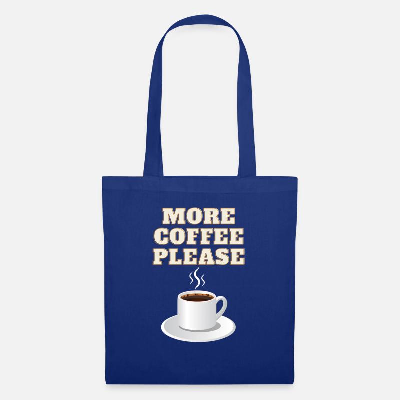Mehr Kaffee bitte - Stoffbeutel - Royalblau