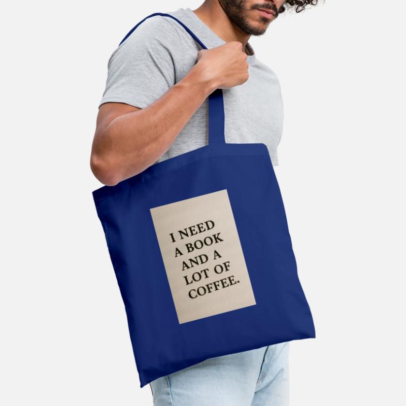 Ich brauche ein Buch und Kaffee Stoffbeutel