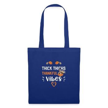 Thick Thighs Thankful Vibes - Tote Bag - royal blue - Front