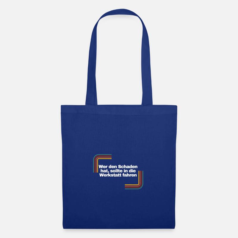 Wer den Schaden hat... | Shirt, Geschenk - Stoffbeutel - Royalblau