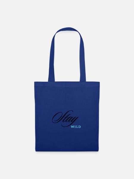 Stay Wild - Stoffbeutel - Royalblau