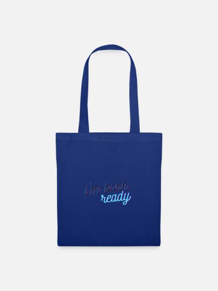 Born ready - Stoffbeutel - Royalblau