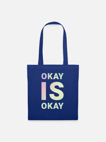 Okay? Alles super Okay - Stoffbeutel - Royalblau