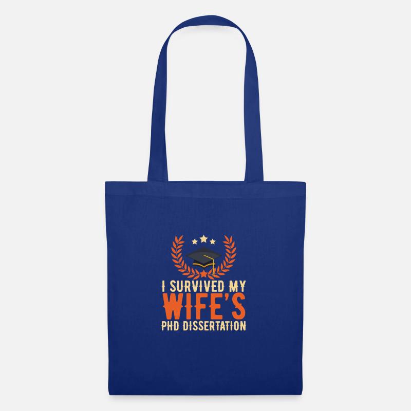 I Survived My Wifes PHD Dissertation - Abschluss - Stoffbeutel - Royalblau