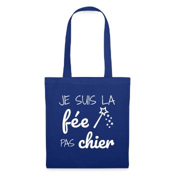 Je suis la fée pas chier - Sac en tissu - bleu royal - Devant