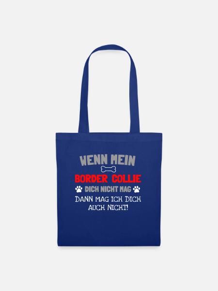 Mein Border Collie mag dich nicht - Stoffbeutel - Royalblau