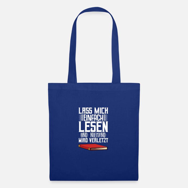 Lass Mich Einfach Lesen Leseratte Bücherwurm Buch - Stoffbeutel - Royalblau