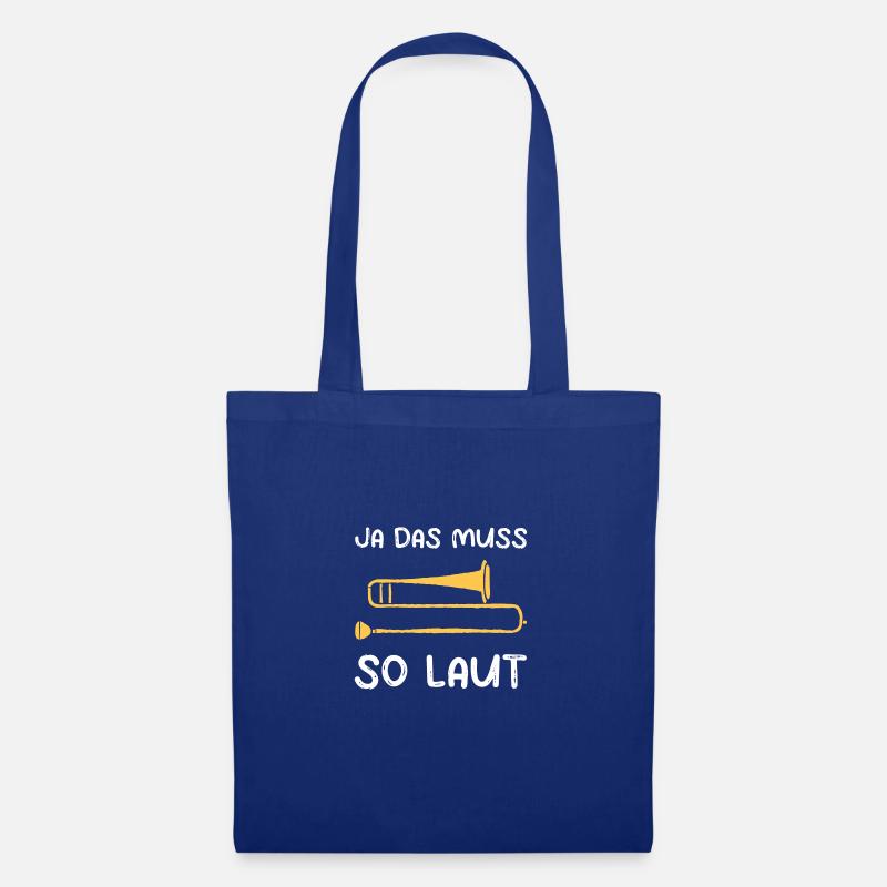 Ja Das Muss So Laut Posaune - Stoffbeutel - Royalblau